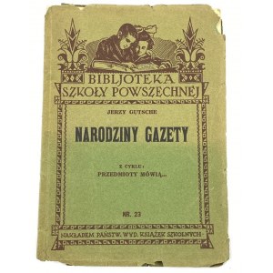 Gutsche Jerzy, Narodziny gazety
