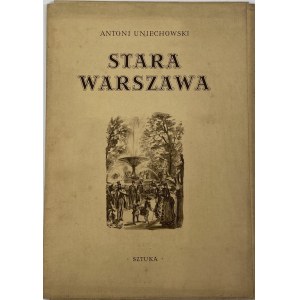 Uniechowski Anotoni, Old Warsaw [portfolio of 12 reproductions].