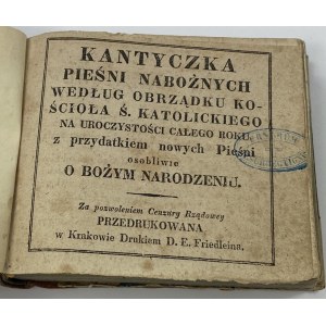 [ok. 1840] Kantyczka Pieśni Nabożnych według obrządku Kościoła Katolickiego, drukiem D. E. Friedleina