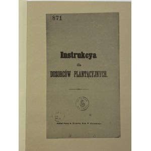 [Reprint] Instrukcya dla dozorców plantacyjnych