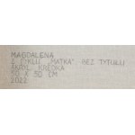 Magdalena Libero (ur. 1980, Szczecin), Z cyklu 'Matka', Bez tytułu, 2022