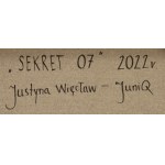Justyna Więcław \ JuniQ (ur. 1978, Nowe nad Wisłą), Sekret 07, 2022