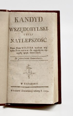 Voltaire, Kandyd wszędobylski, czyli Naylepszość.
