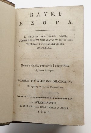 Bayki Ezopa z tekstem francuzkim obok, tudzież sensem moralnym w czterech wierszach po każdey bayce zawartym.