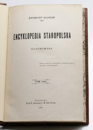 Gloger, Zygmunt, Encyklopedja staropolska ilustrowana. Tom 1-4.