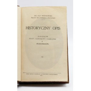 Wiśniewski, Jan. Historyczny opis kościołów, miast, zabytków i pamiątek w Olkuskiem. Marjówka Opoczyńska 1933.