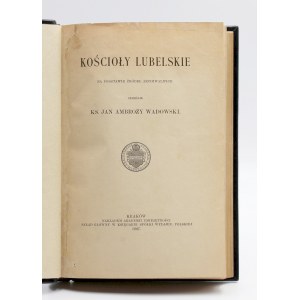 Wadowski, Pfarrer Jan Ambroży, Lubliner Kirchen auf der Grundlage archivalischer Quellen.