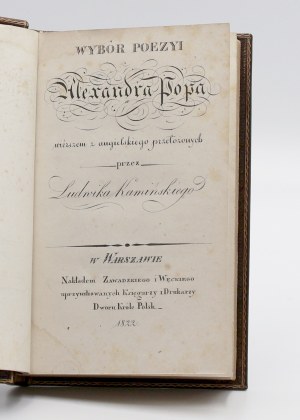 Pope, Alexander, Wybór poezyi Alexandra Popa wierszem z angielskiego przełożonych przez Ludwika Kamińskiego.