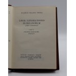 Trepka, Walerian Nekanda, Liber generationis plebeanorum (Liber chamorum). Edited by Włodzimierz Dworzaczek, Julian Bartyś, Zbigniew Kuchowicz, edited by W. Dworzaczek. Part 1-2 in two volumes.