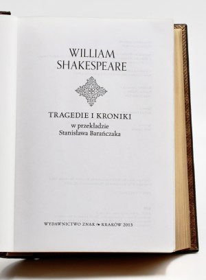 Shakespeare, William, Komedie. Tragedie i Kroniki. W przekładzie St. Barańczaka.
