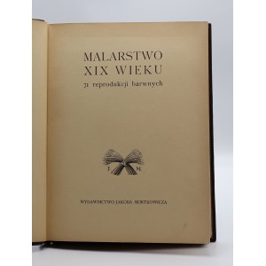 Malarstwo XIX wieku. 71 reprodukcji barwnych.