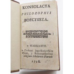 Boethius Anicius. Konsolacya Philozophyi Boecyusza.