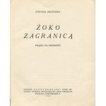 BACZYŃSKA Stefania - Żoko zagranicą. Kniha pre mladých [1930] [il. Tadeusz Gronowski].