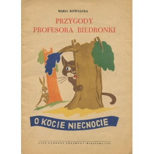 KOWNACKA Maria - Przygody profesora Biedronki. O kocie niecnocie [Erstausgabe 1957] [il. Marian Walentynowicz].