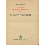 KOWNACKA Maria - Przygody profesora Biedronki. O kocie niecnocie [wydanie pierwsze 1957] [il. Marian Walentynowicz]