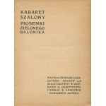 LESZCZYŃSKI Edward - Kabaret szalony. Songs of the Green Balloon [1908].