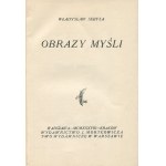 SEBYŁA Władysław - Obrazy myśli [wydanie pierwsze 1938]