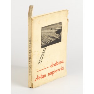 NAPIERSKI Stefan - Drabina [first edition 1930] [cover by Aleksander Rafałowski] [AUTOGRAPH AND DEDICATION FOR EDWARD KOZIKOWSKI].