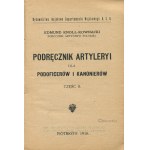 KNOLL-KOWNACKI Edmund - Podręcznik artylerii dla podoficerów i kanonierów. Część II [Piotrków 1916] [jeździectwo]