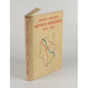 Štúdie a projekty varšavského metra 1928-1958 [1962].