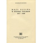KOPAŃSKI Stanisław - Moja służba w Wojsku Polskim 1917-1939 [prvé vydanie Londýn 1965].