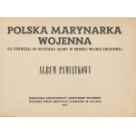 Polish Navy from the first to the last salvo in the Second World War. Commemorative album [Literary Institute Rome 1947] [artwork by Stanislaw Gliwa].