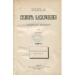 KACZKOWSKI Zygmunt - Works. Revised and revised by the author [set of 11 volumes] [1874-1875].