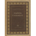 ANDRZEJEWSKI Jerzy - Popiół i diament. Powieść [wydanie pierwsze 1948]