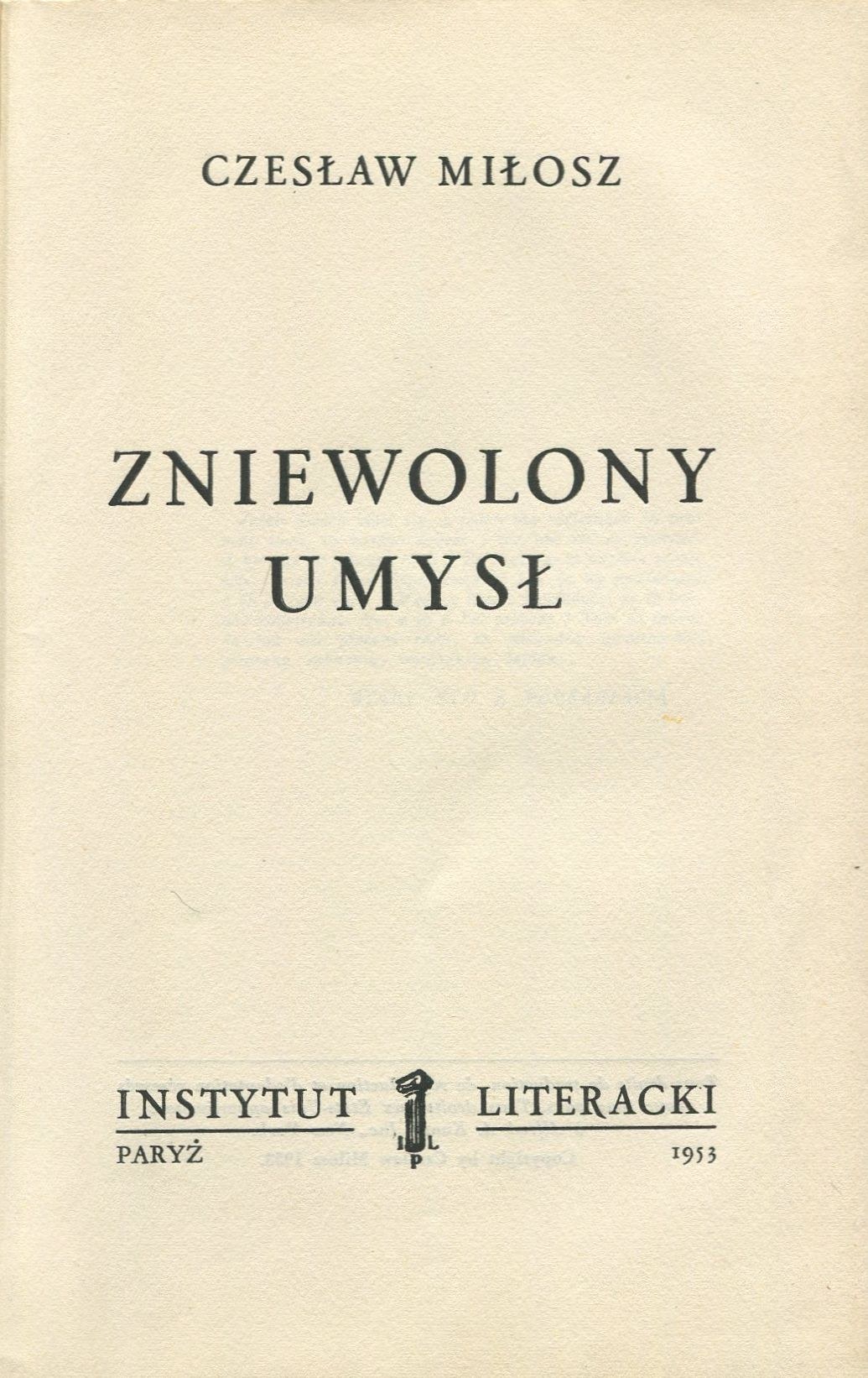 MiŁosz Czesław Zniewolony Umysł Wydanie Pierwsze Paryż 1953 Aukcja Internetowa Licytacja 9317