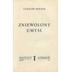 MIŁOSZ Czesław - Zniewolony umysł [wydanie pierwsze Paryż 1953]