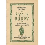 HEROLD A. Ferdynand - Życie Buddy. Według starych źródeł hinduskich [1927] [il. Ernest Czerper] [oprawa wydawnicza]
