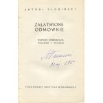 SŁONIMSKI Antoni - Dealt with refusals. Felicitons, confrontations, polemics and epigrams [first edition 1962] [AUTOGRAPH].