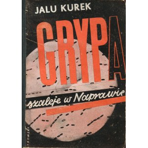KUREK Jalu - Influenza rages in Naprawa. Novel [second edition 1935] [cover by Tadeusz Piotrowski].