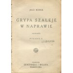 KUREK Jalu - Grypa szaleje w Naprawie. Powieść [wydanie drugie 1935] [okł. Tadeusz Piotrowski]