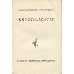 JASNORZEWSKA (PAWLIKOWSKA) Maria - Krystalizacje [first edition 1937].