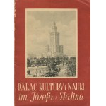 JACOBY Jan, WDOWIŃSKI Zygmunt - Palác kultúry a vedy Jozefa Stalina [1955].