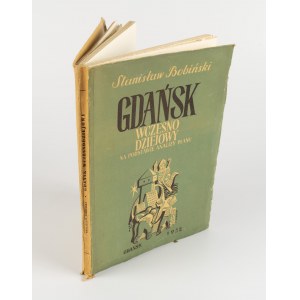 BOBIŃSKI Stanisław - Gdańsk wczesnodziejowy na podstawie analizy planu [1952]