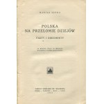 SEYDA Marian - Polska na przełomie dziejów. Fakty a dokumenty [súbor 2 zväzkov] [1927, 1931].