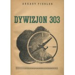 FIEDLER Arkady - Squadron 303 [First Edition 1943] [AUTOGRAPH AND DEDICATION].