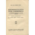 FREUD Zygmunt - Psychopatologia życia codziennego. O zapominaniu, pomyłkach, zabobonie i błędach [wydanie pierwsze 1913]
