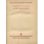 WIELOPOLSKA Maria z Colonna Walewskich - Obyczaje towarzyskie [1938]