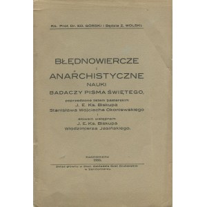 GÓRSKI Edward, WOLSKI Zygmunt - Błędnowiercze i anarchistyczne nauki badaczy Pisma Świętego [Sandomierz 1933]