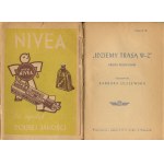 OLSZEWSKA Barbara - Idziemy Trasa W-Z. A short guide [1949].