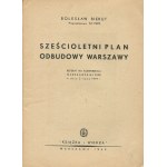 BIERUT Bolesław - Der Sechsjahresplan zum Wiederaufbau Warschaus. Rede auf der Warschauer PZPR-Konferenz am 3. Juli 1949.