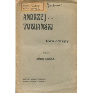 BAUMFELD Andrzej - Andrzej Towiański. Dwa odczyty [1904]