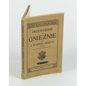 SKONIECZNY Mieczyslaw - Guide to Gniezno [1915].