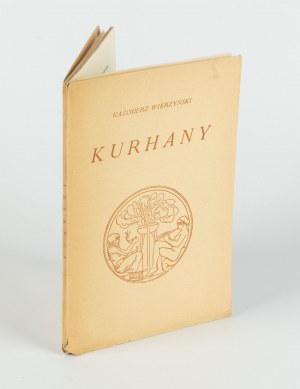 WIERZYŃSKI Kazimierz - Kurhany [wydanie pierwsze 1938] [AUTOGRAF I DEDYKACJA]