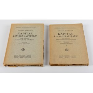 BÖHM-BAWERK Eugene (Eugen) - Capital and return on capital. First chapter. History and criticism of the theory of profit on capital [set of 2 volumes] [1924, 1925].