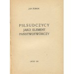 ŚCIBOR Jan - Piłsudczycy jako element państwotwórczy [1931]
