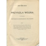 BLOCH Jan - Der künftige Krieg in technischer, wirtschaftlicher und politischer Hinsicht [Sammlung von 6 Bänden] [erschienen 1899-1900].
